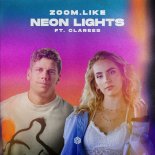 Zoom.Like Feat. Clarees - Neon Lights (Extended Mix)