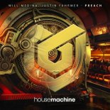 Will Medina, Justin Fahrmer - Preach (Original Mix)