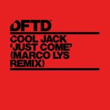 Cool Jack - Just Come (Marco Lys Extended Remix)