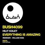 Hilit Kolet - Everything Is Amazing (William Kiss Mix)
