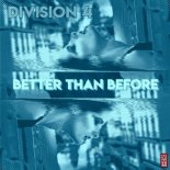Division 4 - Better Than Before (Club Mix)