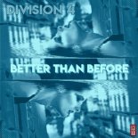 Division 4 - Better Than Before (Acrisio & Manzieri Rmx)