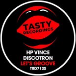 HP Vince, Discotron - Let's Groove (Nu Disco Mix)