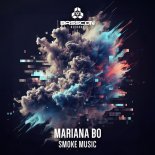 Mariana BO - Smoke Music (Original Mix)