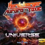Hardcharger Vs. Aurora & Toxic - Universe