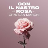 Cristian Marchi - Con Il Nastro Rosa