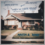 David Guetta & Kim Petras - When We Were Young (Martin B Remix)