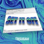 T & Sugah Feat. Nathan Smoker - Set It Off