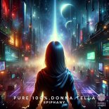 Pure 100% & Donna Tella - Epiphany