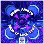 Robin Aristo - Drop It Like That (Extended Mix)