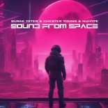 Burak Yeter feat. Chester Young & Nuhype - Sound From Space