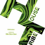 Artichokes - Ella Dice Que (Original Mix)