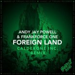 Frankforce One & Andy Jay Powell - Foreign Land