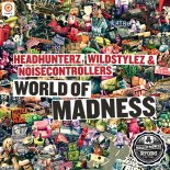 Wildstylez, Headhunterz and Noisecontrollers - World Of Madness (DefQon.1 2012 O.S.T.)