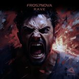 Fros7novA - R.A.V.E (Extended Mix)