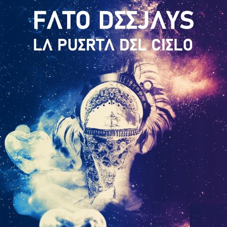 FATO DEEJAYS - La Puerta Del Cielo (Sax version)