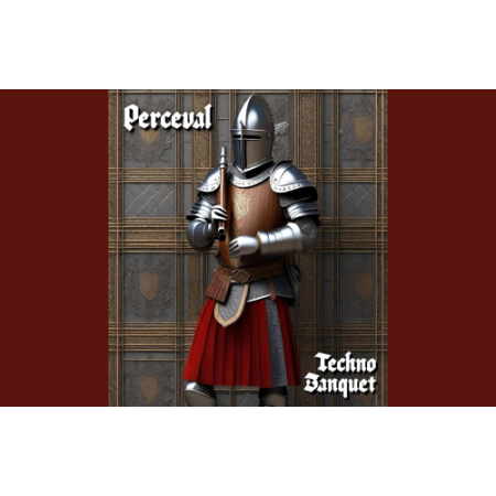PERCEVAL - TECHNO BANQUET