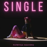Patrycja Kałużna - Single