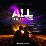 Daniel Decks feat. Maja - All the Things