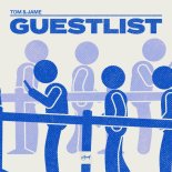 Tom & Jame - Guestlist (Extended Mix)