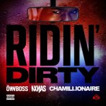 Öwnboss x NXNJAS x Chamillionaire - Ridin' Dirty