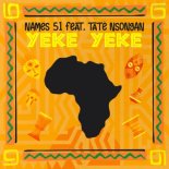 NAMES 51 x Tatè Nsongan - YEKE YEKE