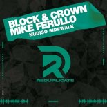 Block & Crown, Mike Ferullo - Nudiso Sidewalk (Original Mix)