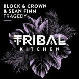 Block & Crown, Sean Finn - Tragedy (Extended Mix)
