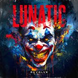 Revolve - Lunatic (Original Mix)
