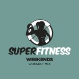 SuperFitness - Weekends (Instrumental Workout Mix 135 bpm)