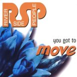 Riverside People - You Got to Move (Dance Radio Mix)