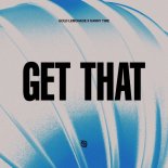 Gold Lemonade & Danny Time - Get That