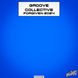 Groove Collective - Forgiven 2024