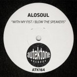 Alosoul - With My Fist (Original Mix)