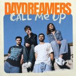 Daydreamers - Call Me Up