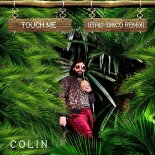 Colin - Touch Me (Italo-Disco Radio Edit)