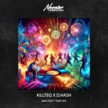 KiLLTEQ & DHASH - Max Dont Have Sex