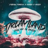 Fabian Farell & Gibbs Feat. MVNA - Dreamland (Join Me In Death)
