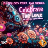 Dj Soldev Feat. Ana Sierra - Celebrate The Love (Extended Mix)