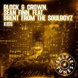 Sean Finn, Block & Crown, Brent From The Soulboyz - Kiss (Extended Mix)