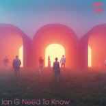 Ian G - Need to Know (Extended Mix)