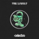 YYVNG - La Papaya (Original Mix)
