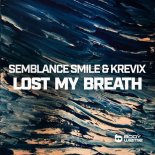 Semblance Smile & Krevix - Lost My Breath (Extended Mix)