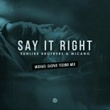 Sunlike Brothers and Micano - Say It Right (Michael Caspar Techno Mix)