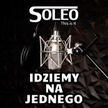 Soleo - Idziemy na Jednego 2024 (Radio Edit)