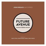John Moblack - 6AM Express (Fede Archdale Remix)