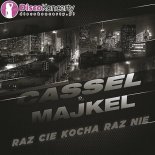 Cassel & Majkel - Raz Cię Kocha, Raz Nie 2016