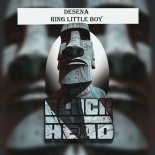 Desena - Ring Little Boy (Original Mix)