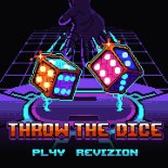 PL4Y, Revizion - THROW THE DICE (Original Mix)