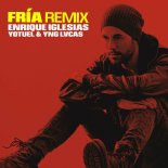 Enrique Iglesias feat. Yotuel & Yng Lvcas - Fria (Remix)